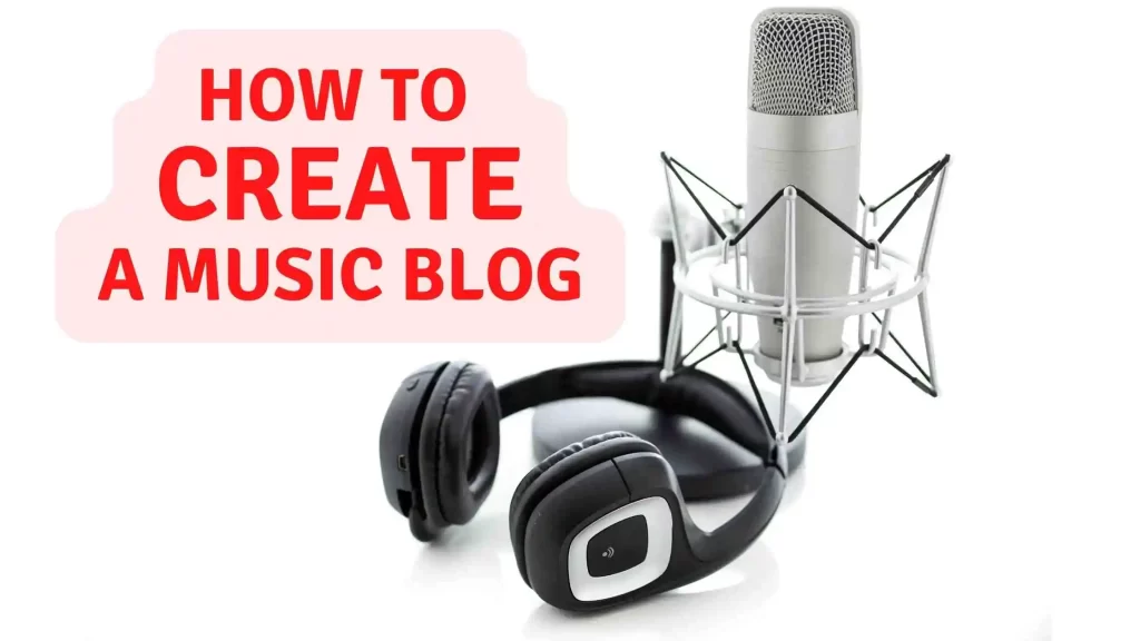 How To Create A Music Blog