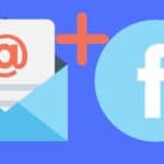 How to increase conversions by combining Facebook ads and email marketing