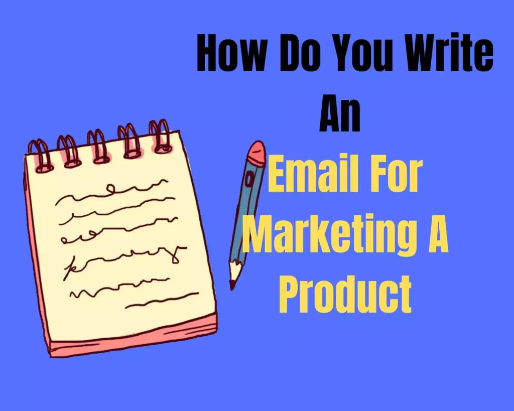 how-to-write-an-email-for-marketing-a-product
