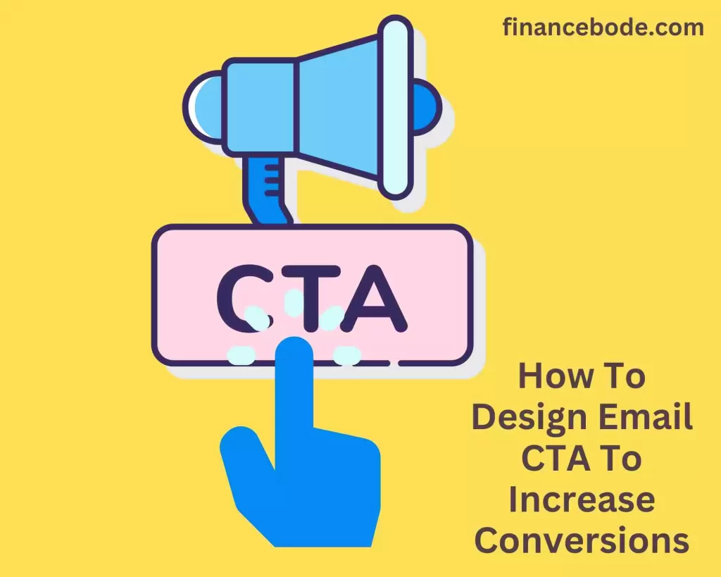 How To Design Email CTA To Increase Conversions