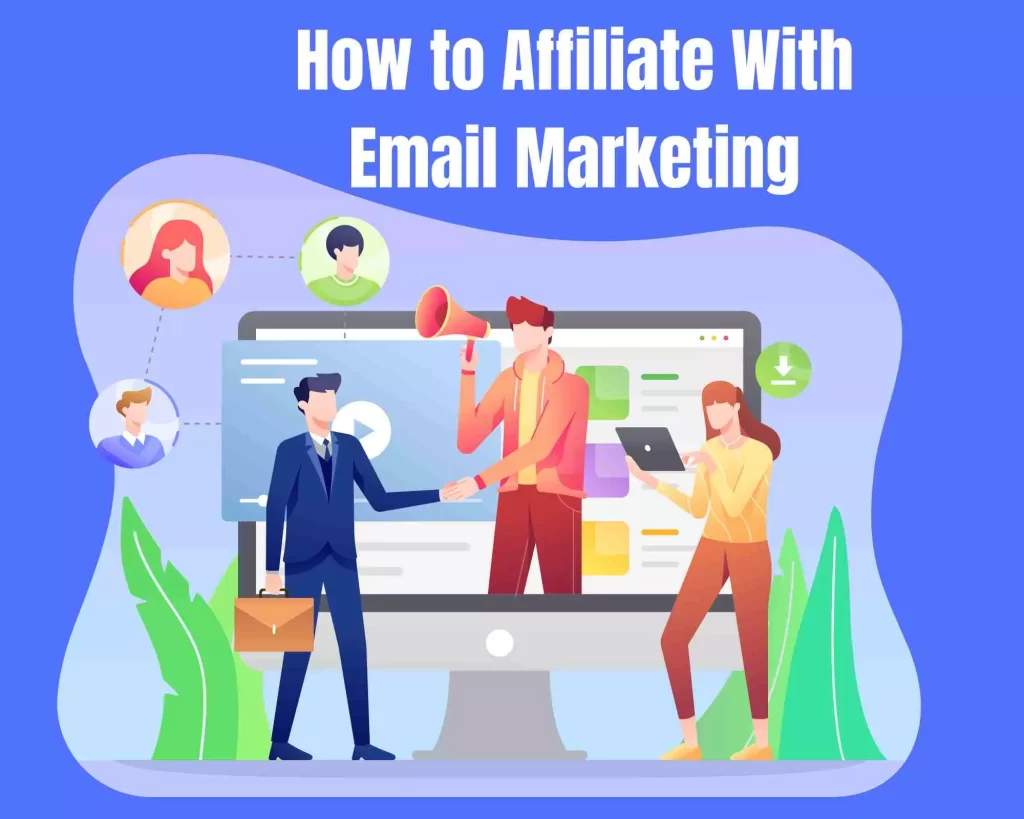 How to Affiliate With Email Marketing