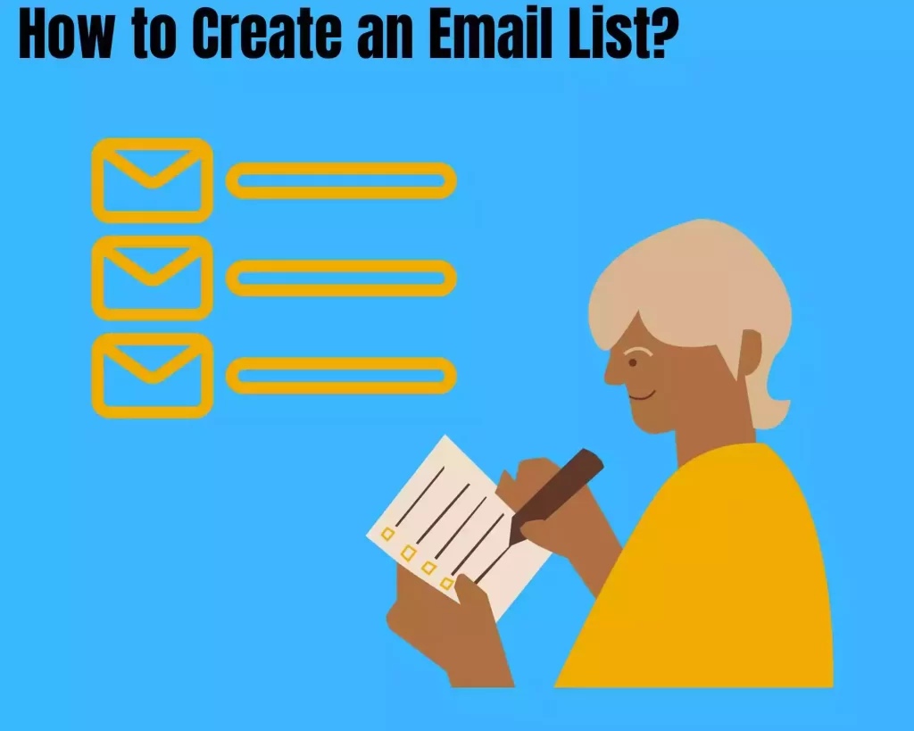 How to Create an Email List: (Find Out)