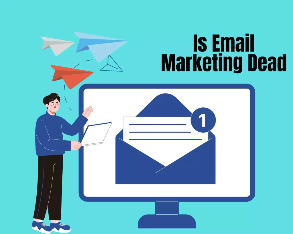 Is Email Marketing Dead