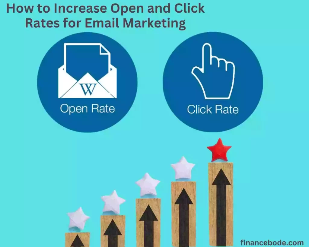 How to Increase Open and Click Rates for Email Marketing