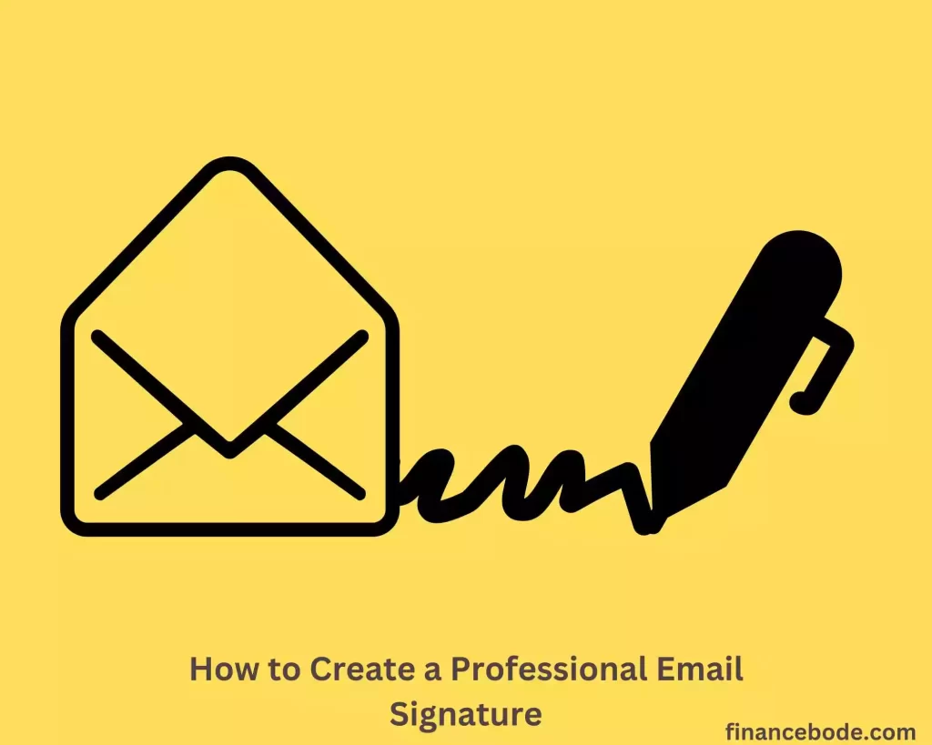 How to Create a Professional Email Signature