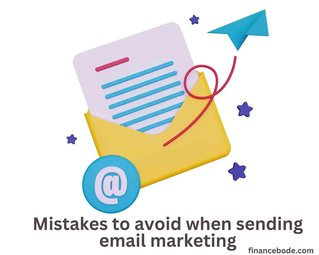 Mistakes To Avoid When Sending Email Marketing