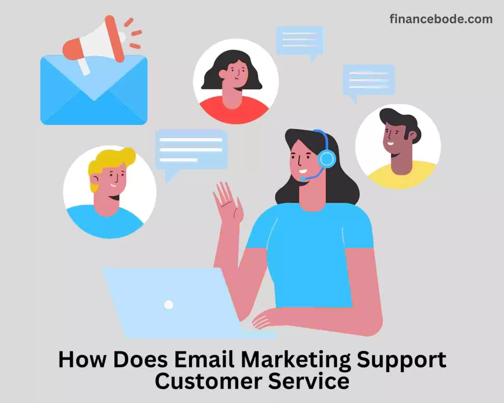How Does Email Marketing Support Customer Service