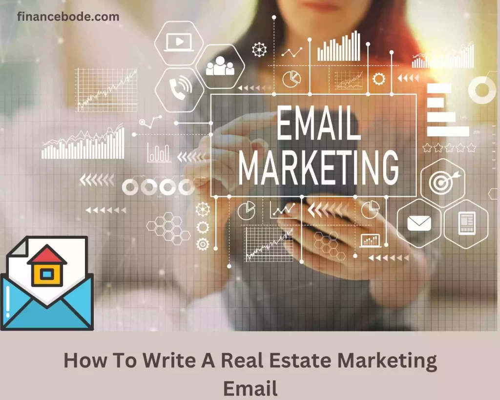 How To Write A Real Estate Marketing Email