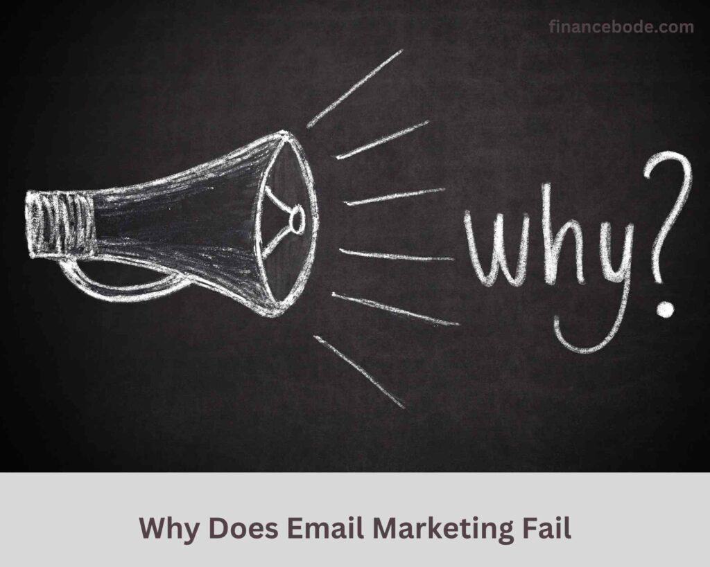 Why Does Email Marketing Fail