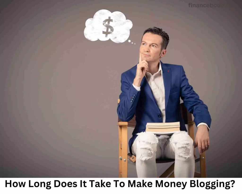 How Long Does It Take To Make Money Blogging