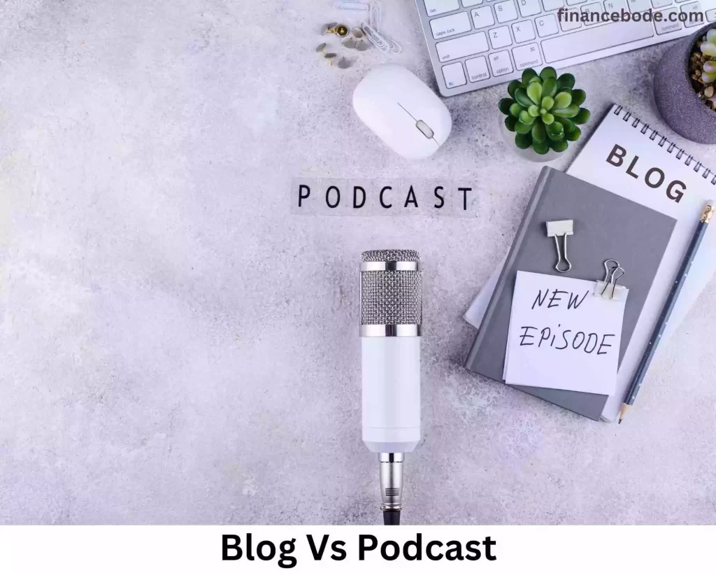 Blog Vs Podcast
