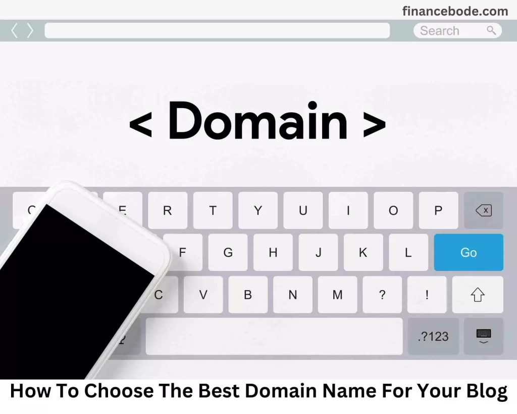 How To Choose The Best Domain Name For Your Blog