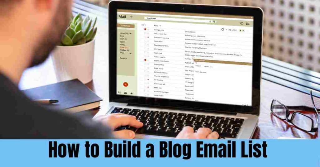 How to Build a Blog Email List